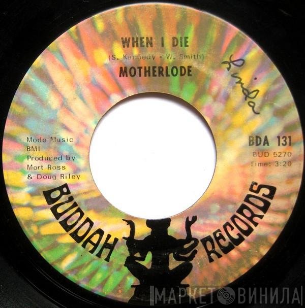 Motherlode  - When I Die / Hard Life