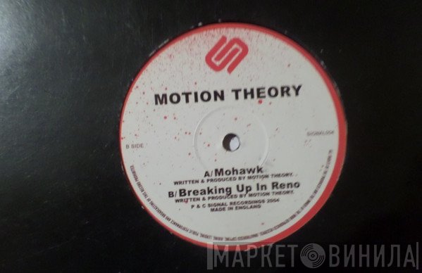 Motion Theory - Mohawk / Breaking Up In Reno