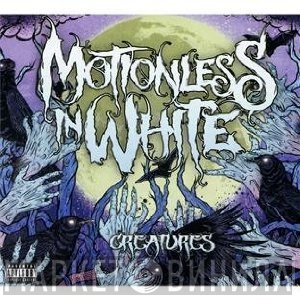 Motionless In White  - Creatures