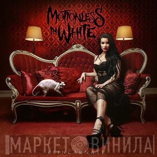 Motionless In White  - Reincarnate