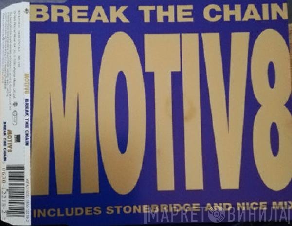 Motiv 8 - Break The Chain