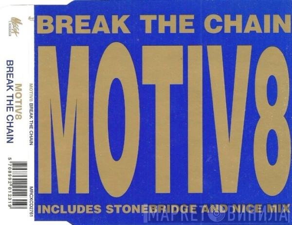 Motiv 8  - Break The Chain
