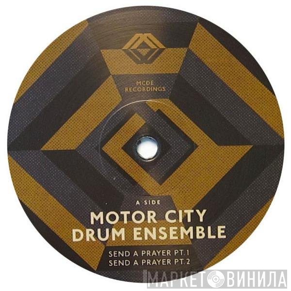 Motor City Drum Ensemble  - Send A Prayer