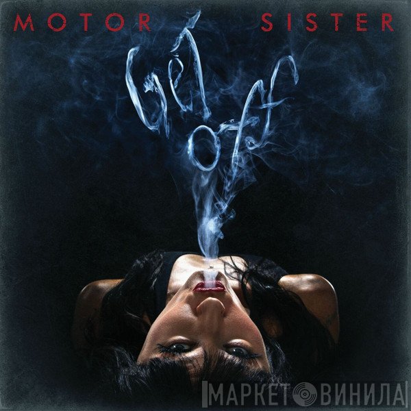 Motor Sister - Get Off