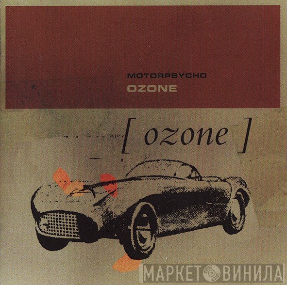 Motorpsycho  - Ozone
