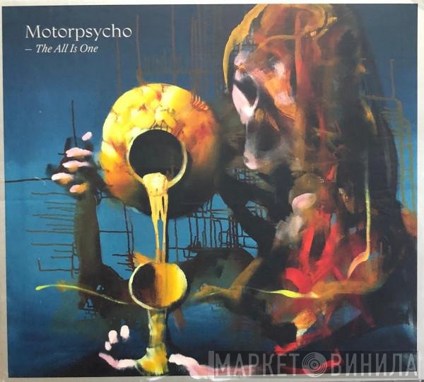 Motorpsycho  - The All Is One