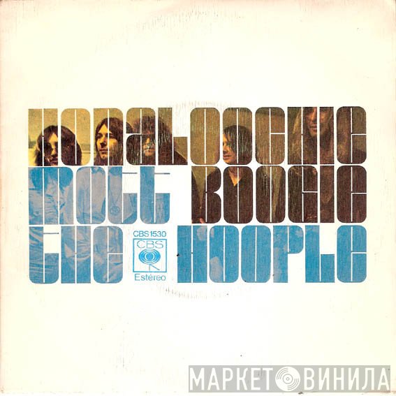 Mott The Hoople  - Honaloochie Boogie / Rose