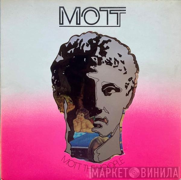 Mott The Hoople  - Mott