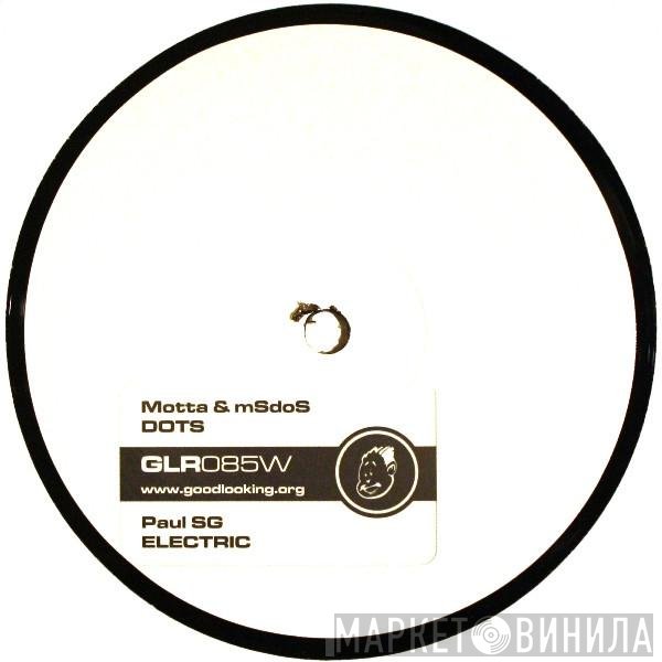 Motta, Paul SG, MsDos - Dots / Electric