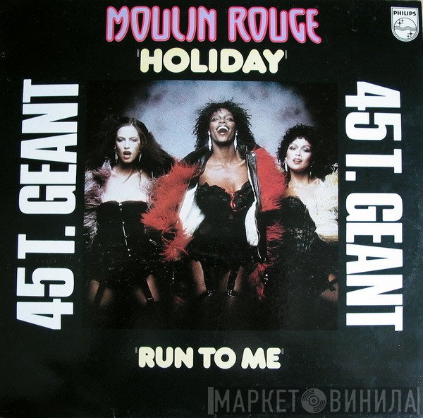 Moulin Rouge   - Holiday / Run To Me