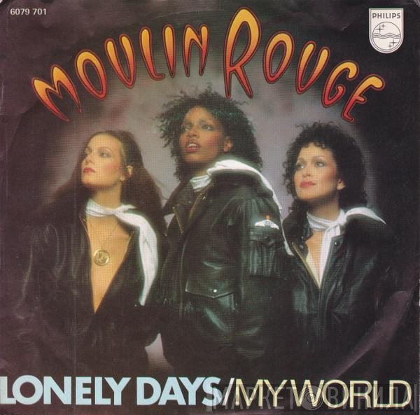 Moulin Rouge   - Lonely Days