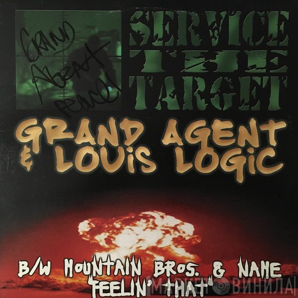 Mountain Brothers, Grand Agent, Louis Logic, NAME  - Service The Target / Feelin' That