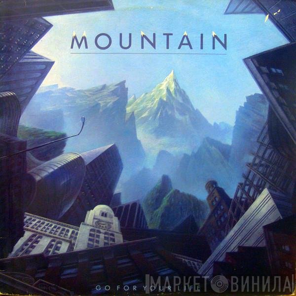 Mountain - Go For Your Life
