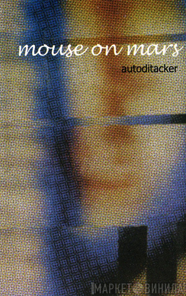 Mouse On Mars  - Autoditacker