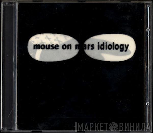 Mouse On Mars  - Idiology