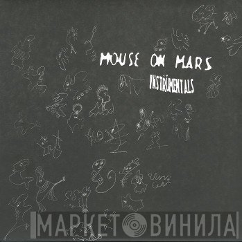 Mouse On Mars  - Instrumentals