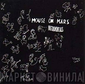 Mouse On Mars  - Instrumentals