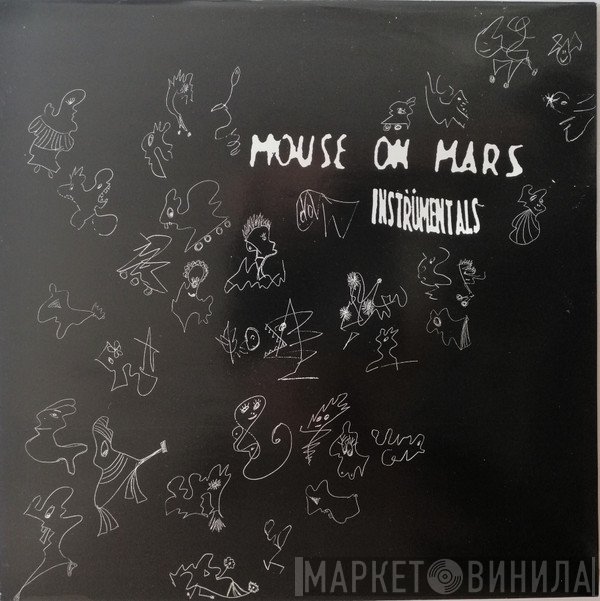 Mouse On Mars  - Instrumentals