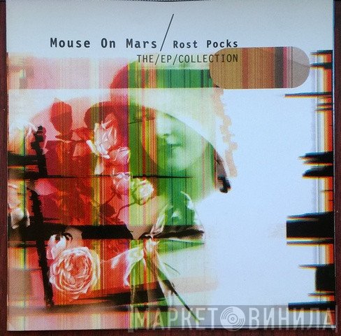 Mouse On Mars  - Rost Pocks (The EP Collection)
