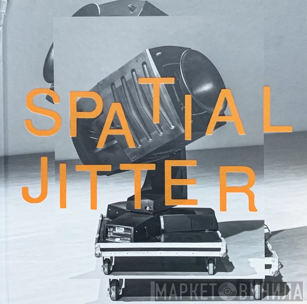 Mouse On Mars  - Spatial Jitter