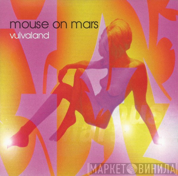 Mouse On Mars - Vulvaland