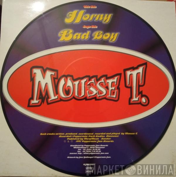 Mousse T.  - Horny / Bad Boy