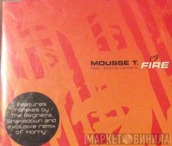 Mousse T. Feat. Emma Lanford  - Fire