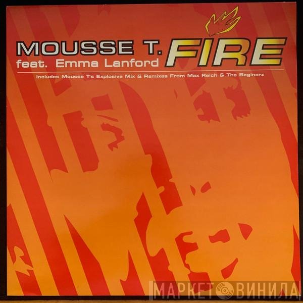 Mousse T. Feat. Emma Lanford  - Fire