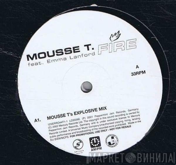 Mousse T. Feat. Emma Lanford  - Fire
