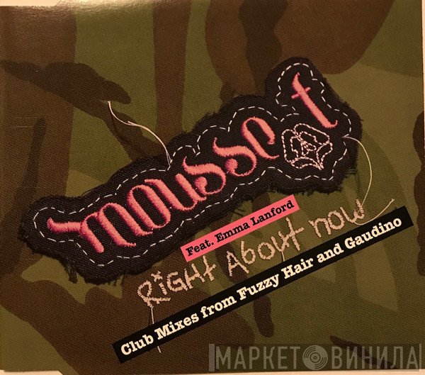 Mousse T., Emma Lanford - Right About Now