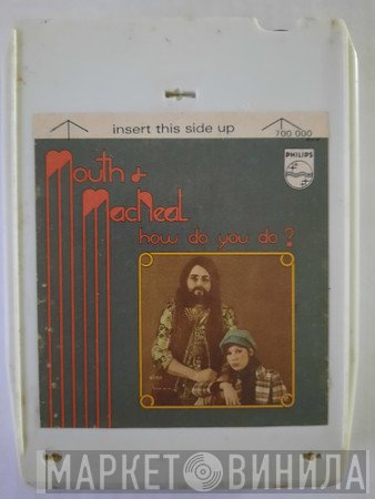 Mouth & MacNeal  - How Do You Do?