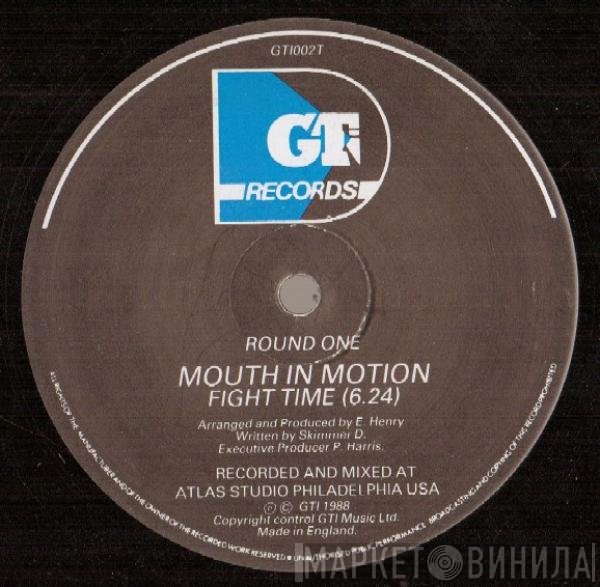 Mouth In Motion - Fight Time