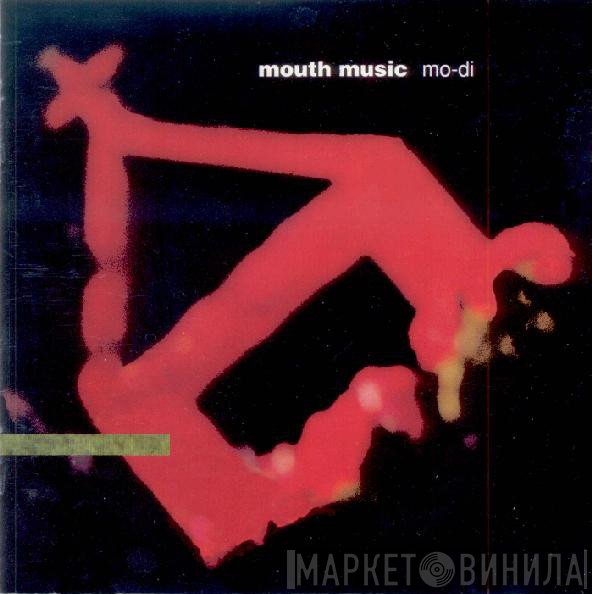 Mouth Music  - Mo-Di