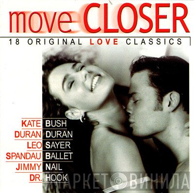  - Move Closer - 18 Original Love Classics