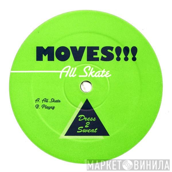 Moves!!! - All Skate / Playaz