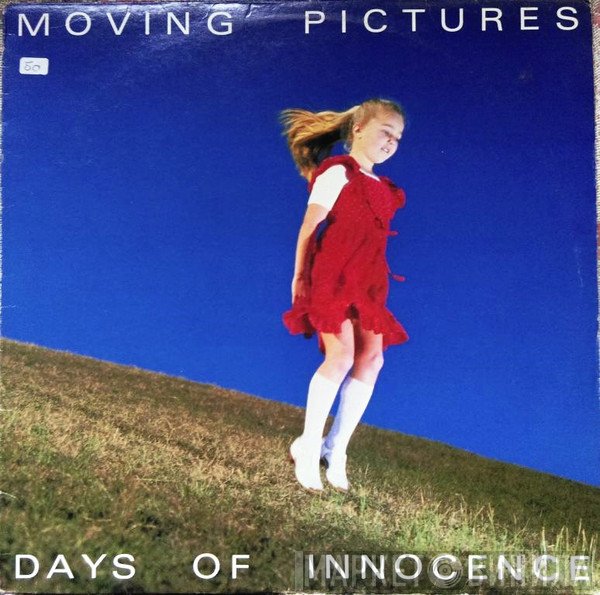 Moving Pictures  - Days Of Innocence