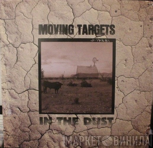 Moving Targets - In The Dust