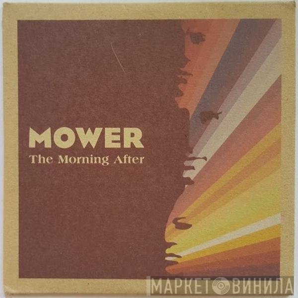 Mower  - The Morning After