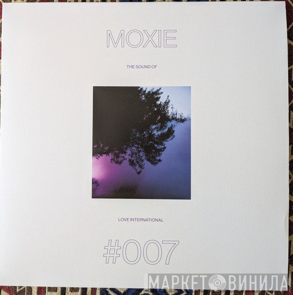 Moxie  - The Sound Of Love International #007