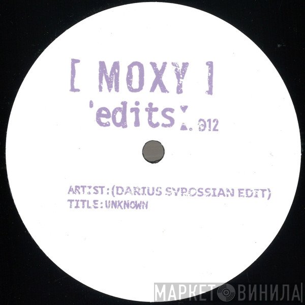  - Moxy Edits 011 & 012