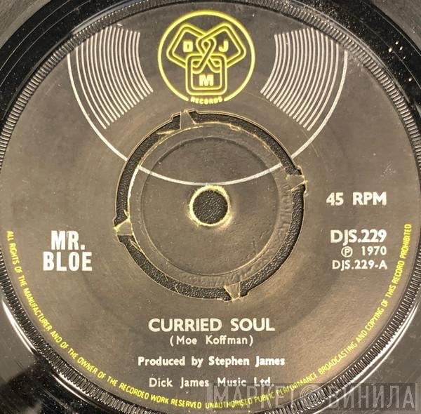 Mr. Bloe - Curried Soul / Mighty Mouse