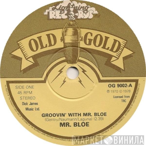 Mr. Bloe - Groovin' With Mr. Bloe
