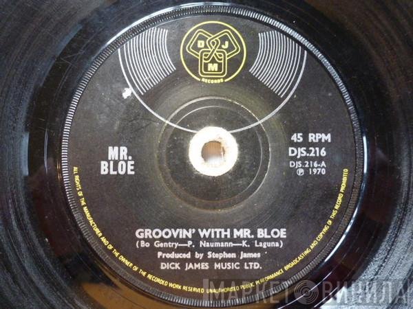 Mr. Bloe - Groovin' With Mr. Bloe