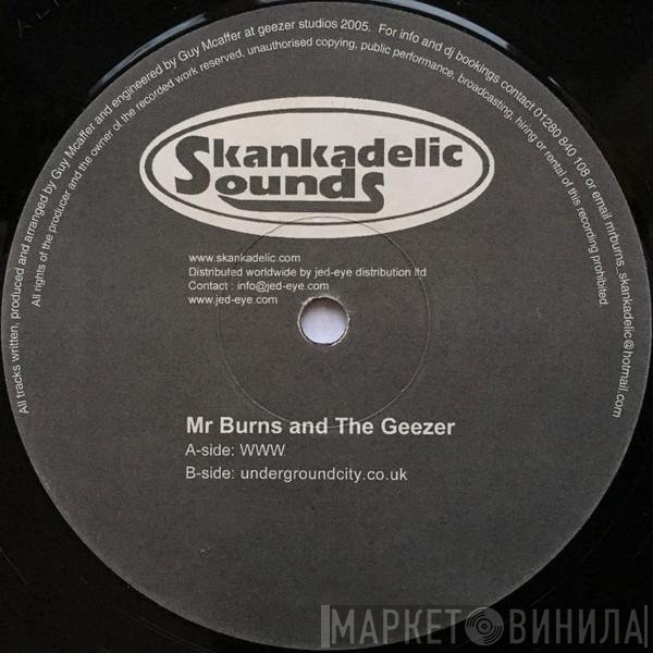Mr. Burns & The Geezer - WWW. / Undergroundcity.co.uk