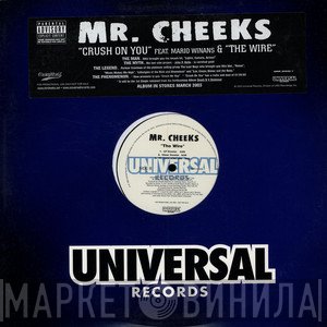 Mr. Cheeks - Crush On You / The Wire