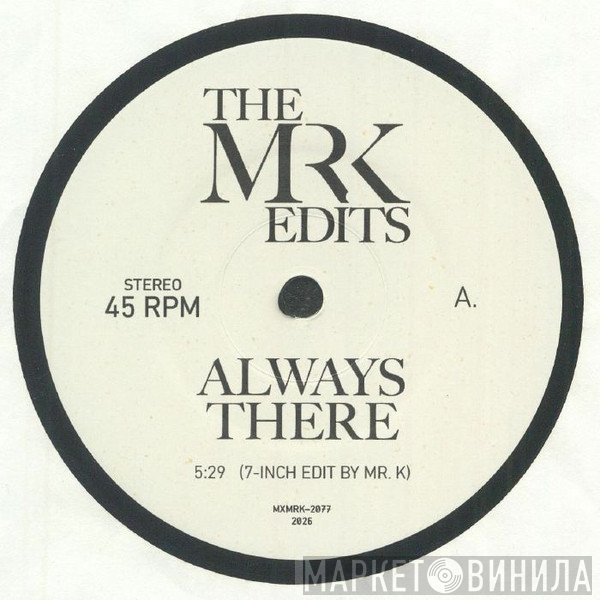 Mr. K - Always There / For The Love of Money