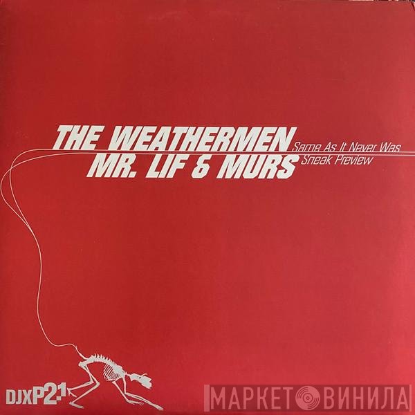 Mr. Lif, Murs, The Weathermen  - Same As It Never Was / Sneak Preview