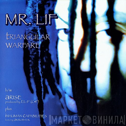 Mr. Lif - Triangular Warfare / Inhuman Capabilities / Arise