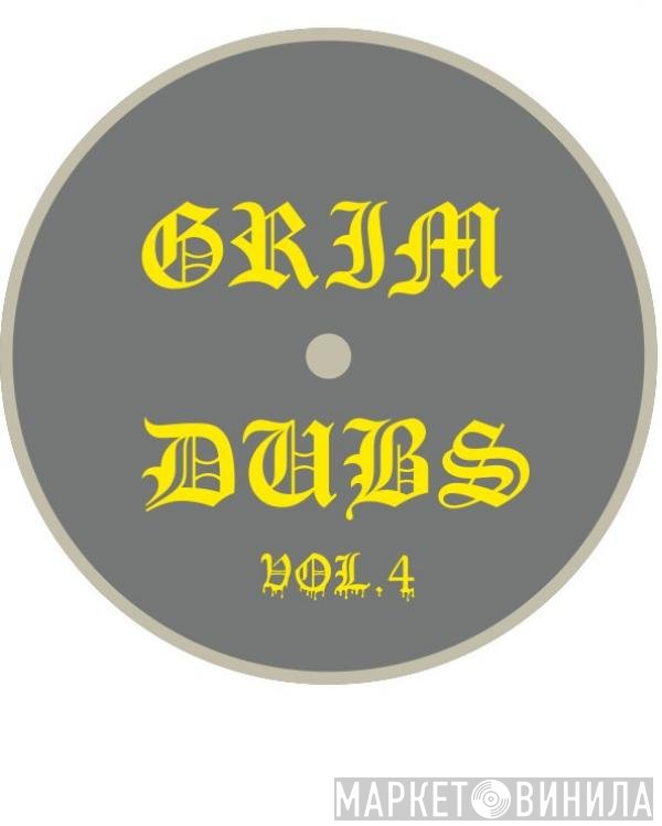 Mr. Lizard, Kyma, Uberdog - Grim Dubs: Vol. 4