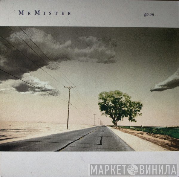 Mr. Mister  - Go On...